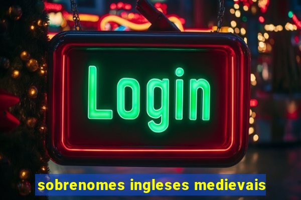 sobrenomes ingleses medievais